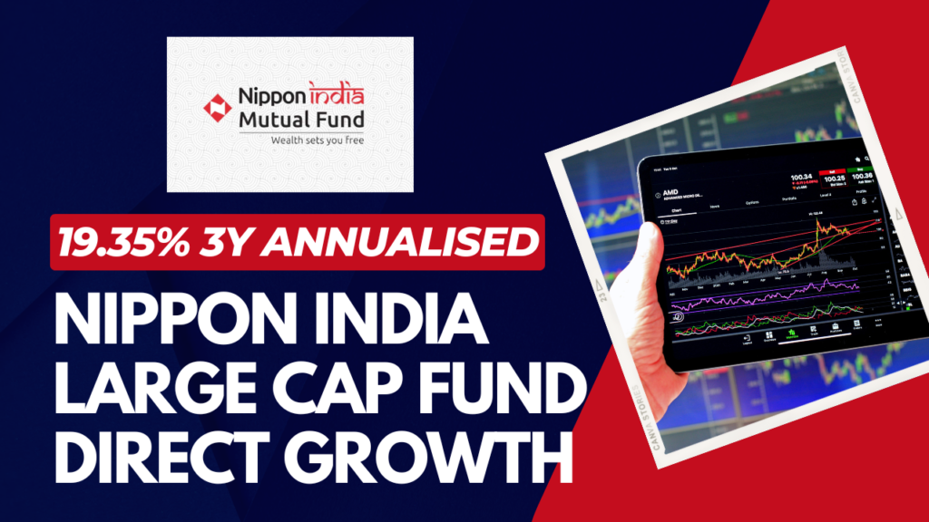Nippon India Large Cap Fund Direct Growth